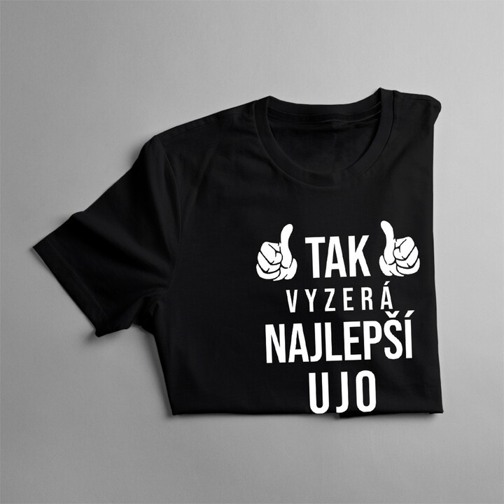 Tak vyzerá najlepší ujo na svete - Pánske tričko s potlačou