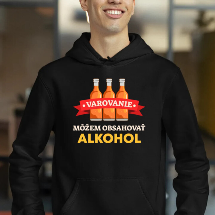 Varovanie: môžem obsahovať alkohol  - pánska mikina s potlačou