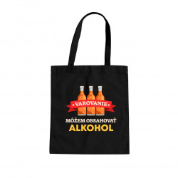 Varovanie: môžem obsahovať alkohol - taška s potlačou