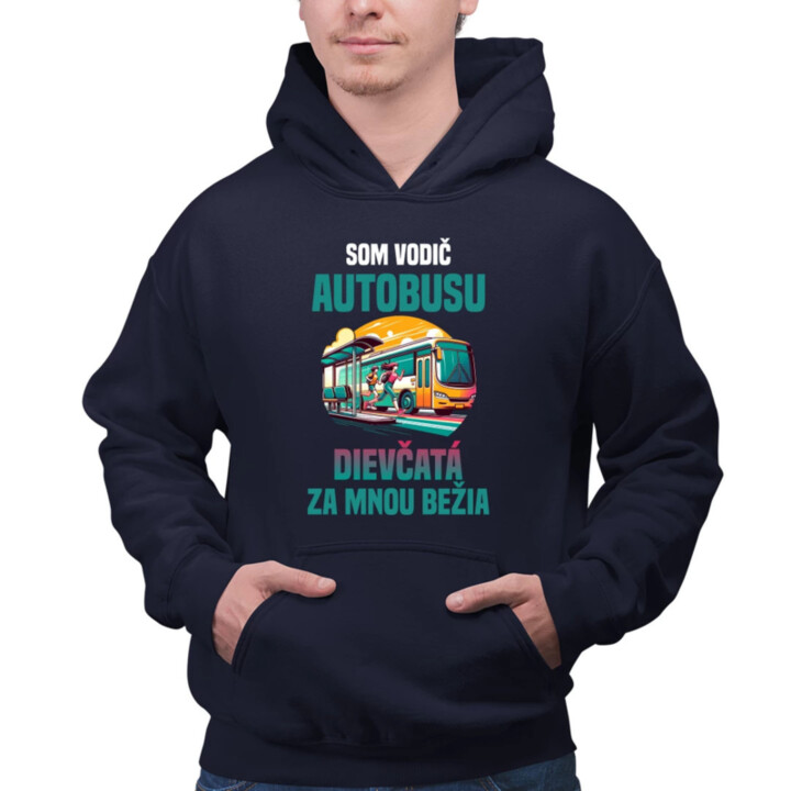 Som vodič autobusu  - pánska mikina s potlačou
