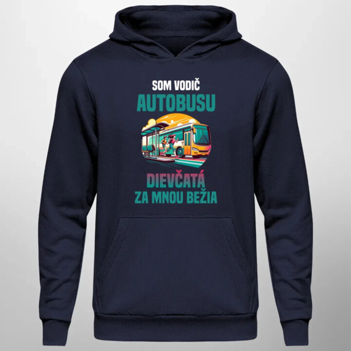 Som vodič autobusu  - pánska mikina s potlačou