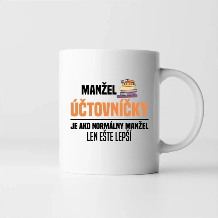 Manžel účtovníčky je ako normálny manžel - keramický hrnček s potlačou