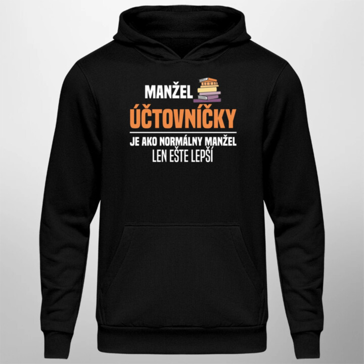 Manžel účtovníčky je ako normálny manžel  - pánska mikina s potlačou
