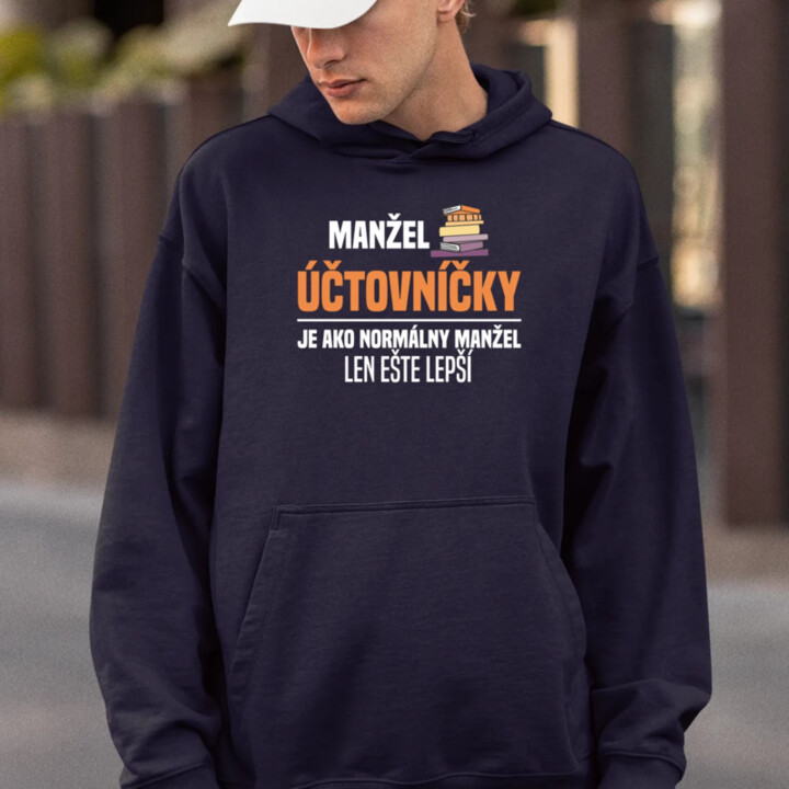 Manžel účtovníčky je ako normálny manžel  - pánska mikina s potlačou