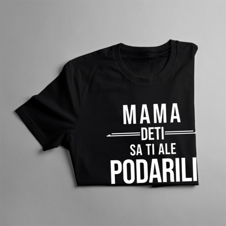 Mama, deti sa ti ale podarili - dámske tričko s potlačou