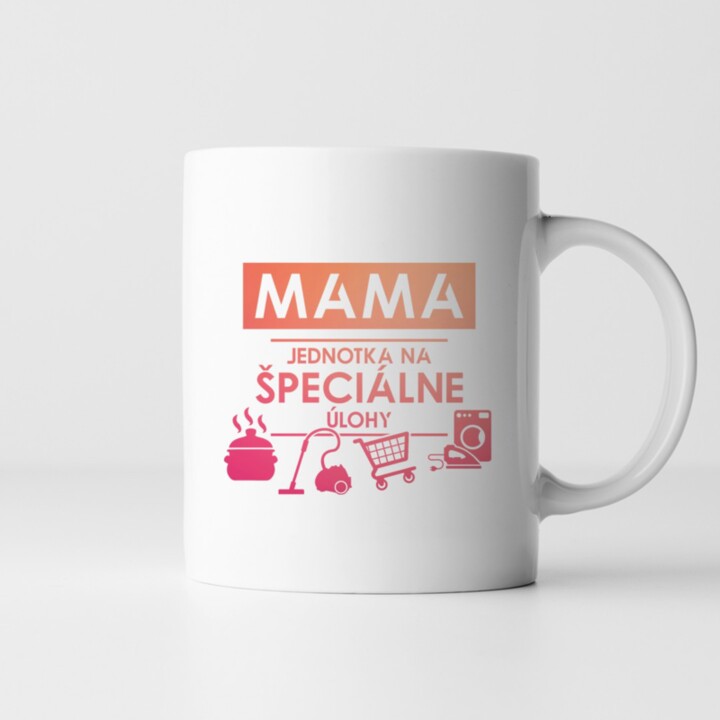 Mama - jednotka na špeciálne úlohy - keramický hrnček s potlačou