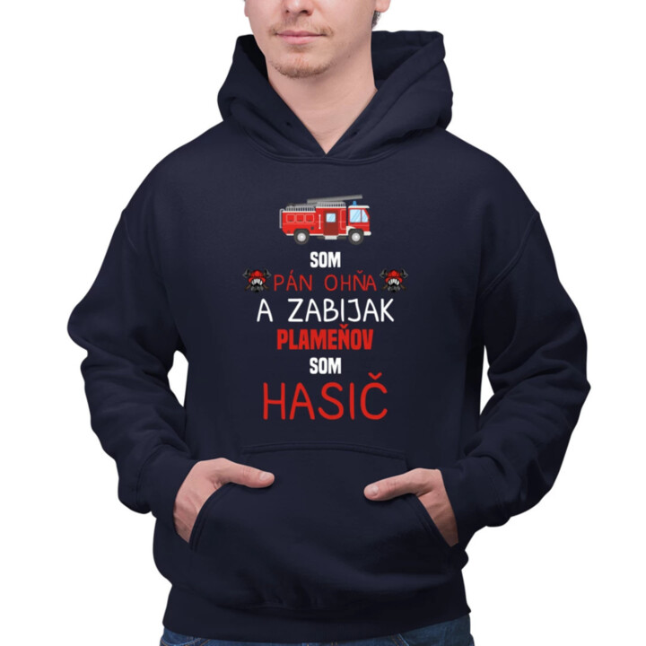 Som pán ohňa   - pánska mikina s potlačou