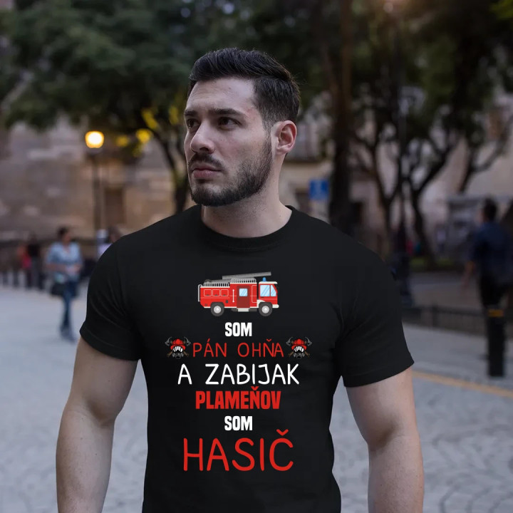Som pán ohňa  - pánske tričko s potlačou