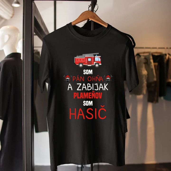Som pán ohňa  - pánske tričko s potlačou