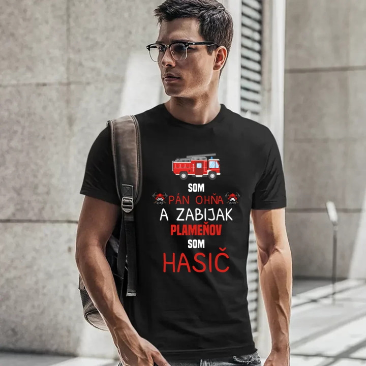 Som pán ohňa  - pánske tričko s potlačou