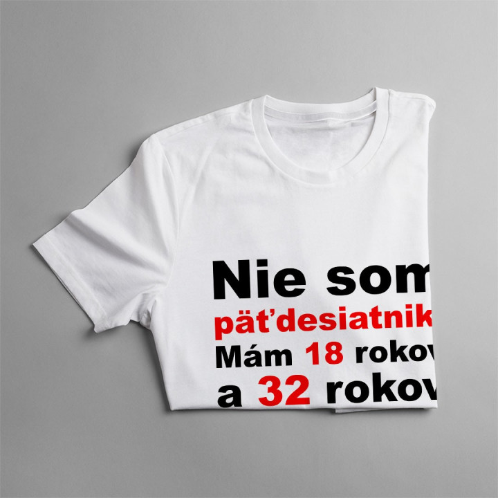 Nie som päťdesiatnik - pánske tričko s potlačou