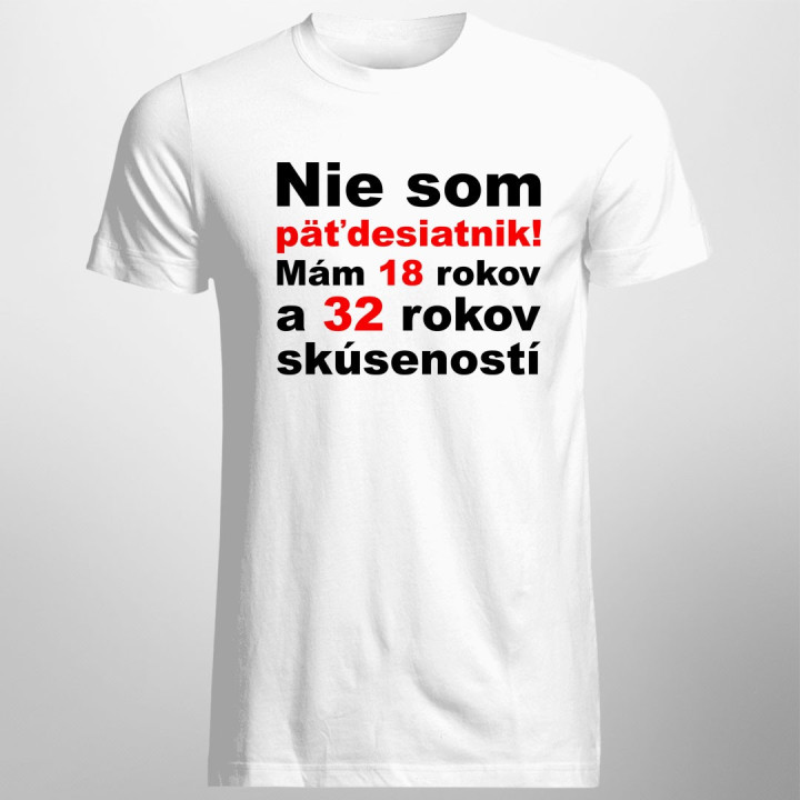 Nie som päťdesiatnik - pánske tričko s potlačou