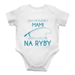Zbaľ mi plienky, mami, idem s otcom na ryby - body s potlačou