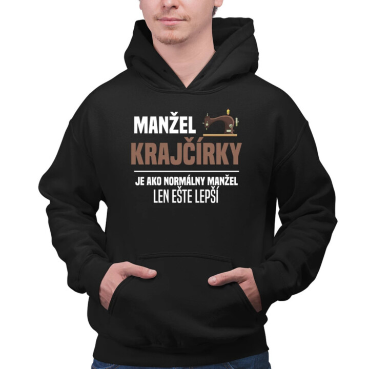 Manžel krajčírky je ako normálny manžel  - pánska mikina s potlačou