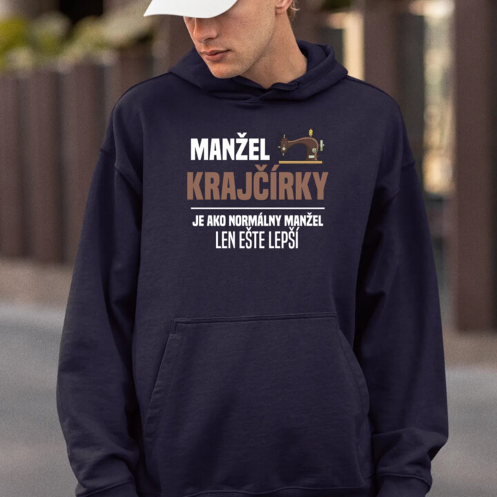 Manžel krajčírky je ako normálny manžel  - pánska mikina s potlačou