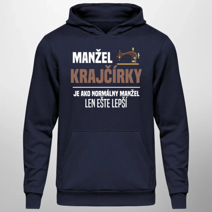 Manžel krajčírky je ako normálny manžel  - pánska mikina s potlačou