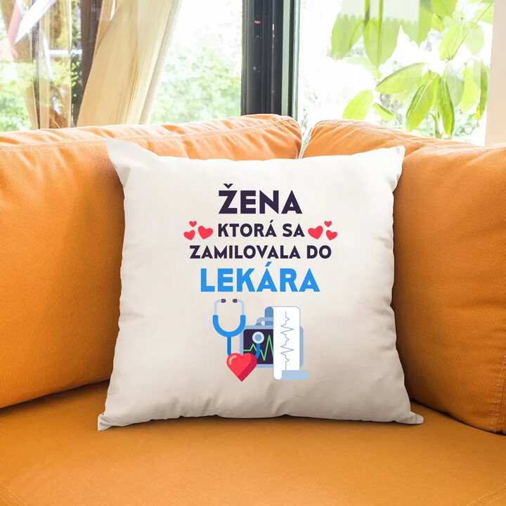 Žena, ktorá sa zamilovala do  lekára - vankúš s potlačou