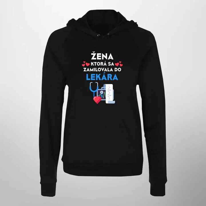 Žena, ktorá sa zamilovala do  lekára  - dámska mikina s potlačou