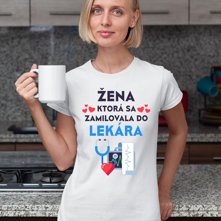 Žena, ktorá sa zamilovala do  lekára - dámske tričko s potlačou