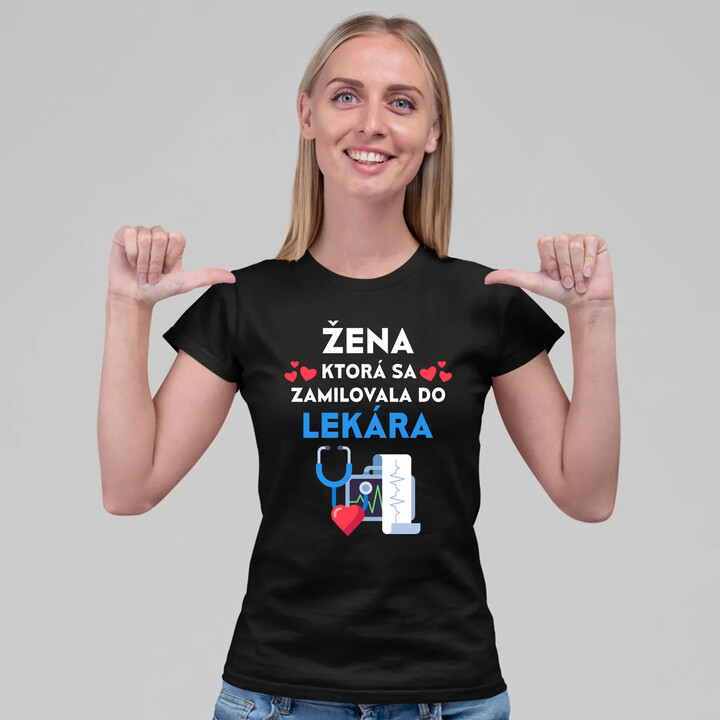 Žena, ktorá sa zamilovala do  lekára - dámske tričko s potlačou
