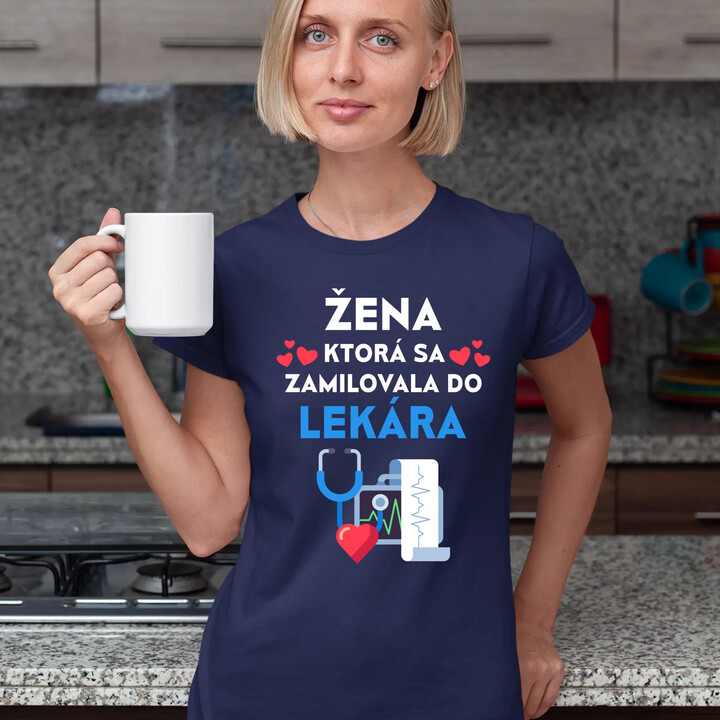 Žena, ktorá sa zamilovala do  lekára - dámske tričko s potlačou