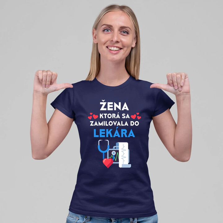 Žena, ktorá sa zamilovala do  lekára - dámske tričko s potlačou