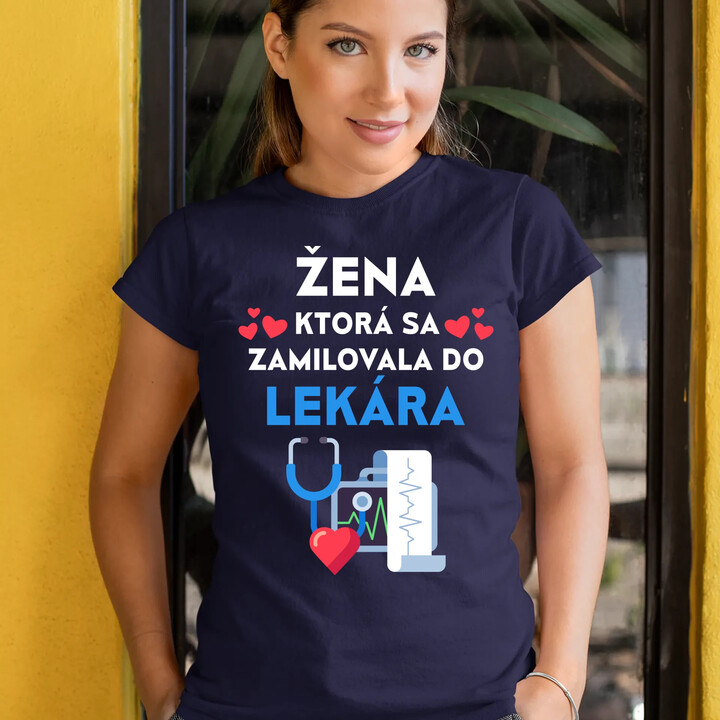 Žena, ktorá sa zamilovala do  lekára - dámske tričko s potlačou