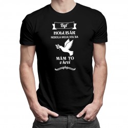 Byť holubár nebola moja voľba mám to v krvi - pánske tričko s potlačou