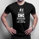 Som operátor CNC, nie kúzelník - pánske tričko s potlačou