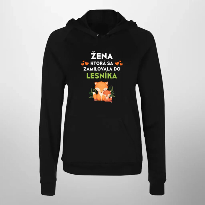 Žena, ktorá sa zamilovala do lesníka  - dámska mikina s potlačou