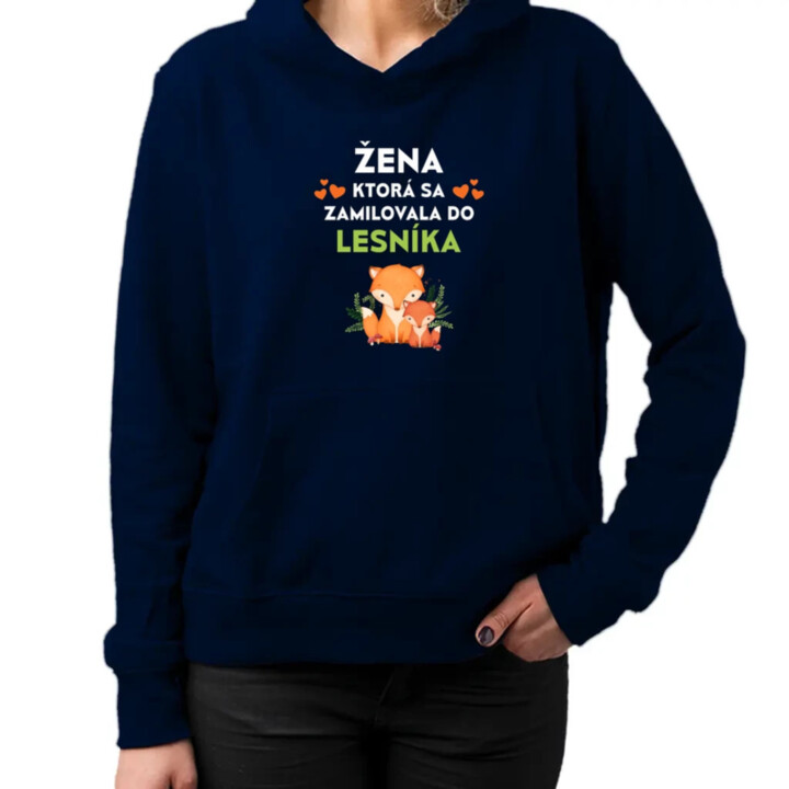 Žena, ktorá sa zamilovala do lesníka  - dámska mikina s potlačou
