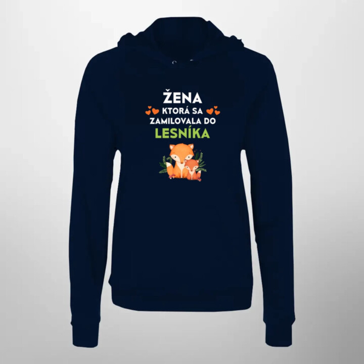 Žena, ktorá sa zamilovala do lesníka  - dámska mikina s potlačou