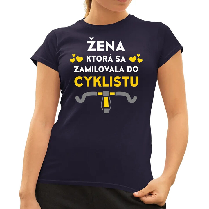 Žena, ktorá sa zamilovala do cyklistu - dámske tričko s potlačou