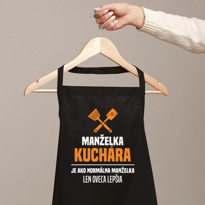 Manželka kuchára je ako normálna manželka - zástera s potlačou