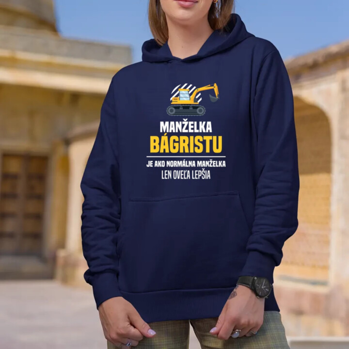 Manželka bágristu je ako normálna manželka  - dámska mikina s potlačou