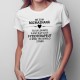 Nie som rozmaznaná - fyzioterapeut - dámske tričko s potlačou
