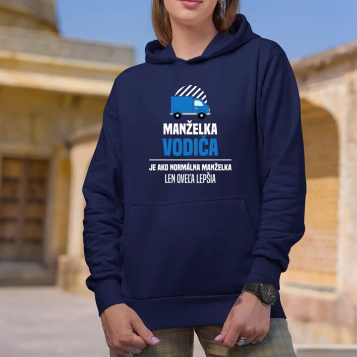Manželka vodiča je ako normálna manželka  - dámska mikina s potlačou