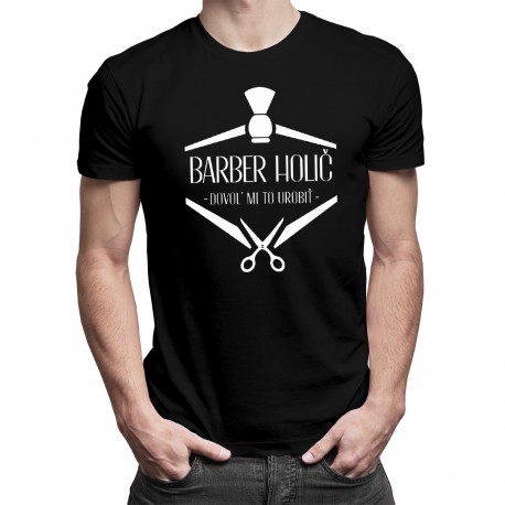 Barber holič - dovoľ mi to urobiť - Pánske tričko s potlačou