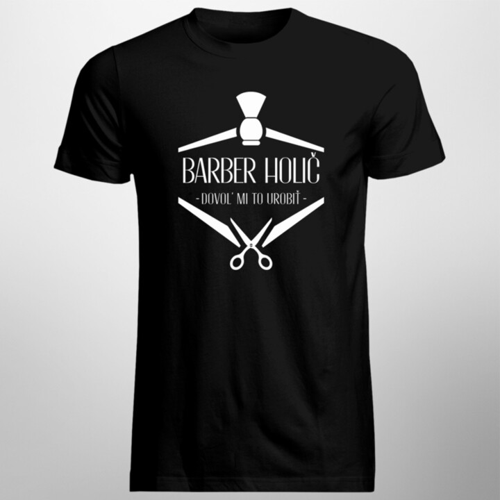 Barber holič - dovoľ mi to urobiť - Pánske tričko s potlačou