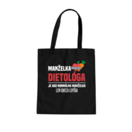 Manželka dietológa je ako normálna manželka - taška s potlačou