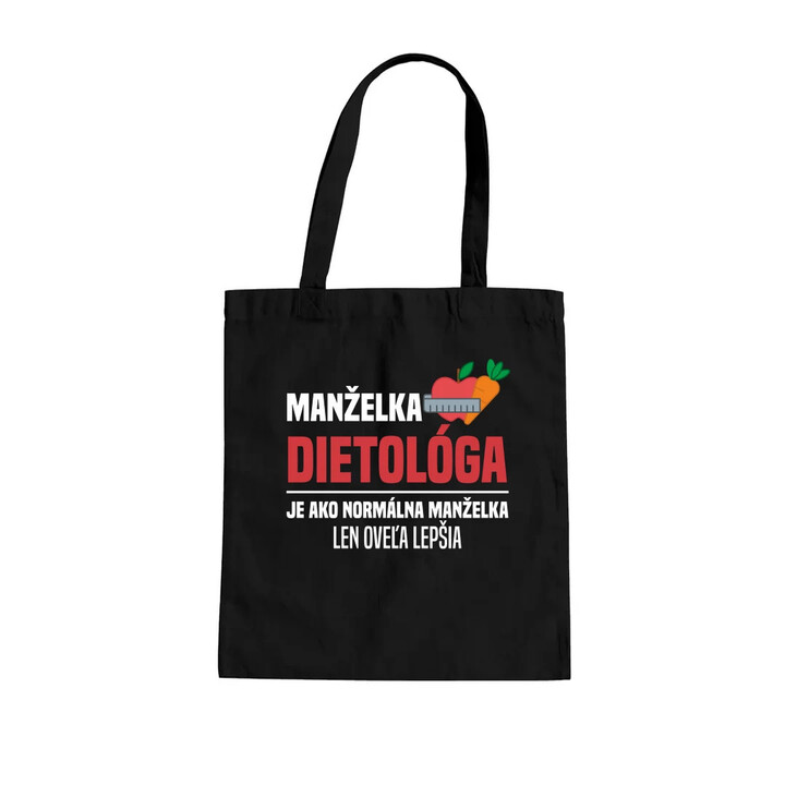 Manželka dietológa je ako normálna manželka - taška s potlačou