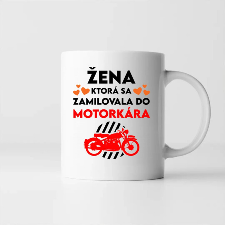 Žena, ktorá sa zamilovala do  motorkára - keramický hrnček s potlačou