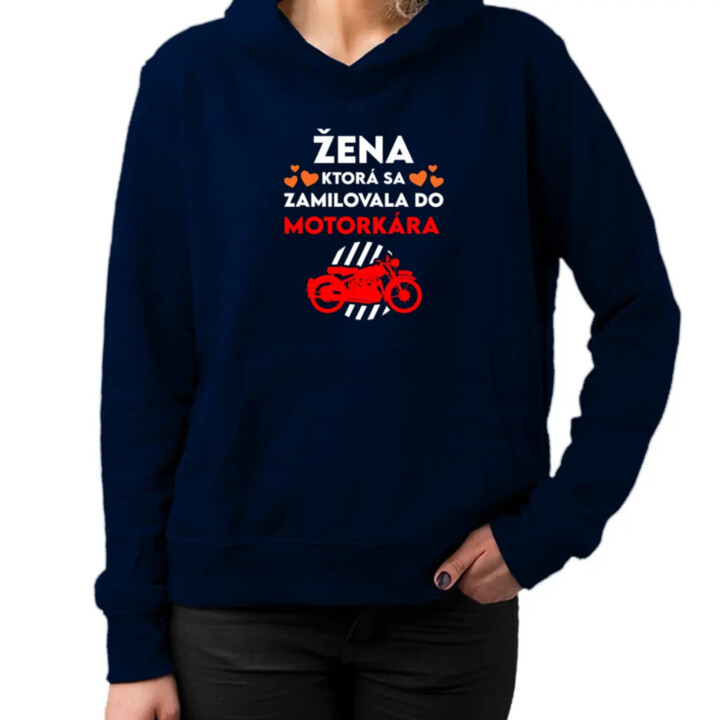 Žena, ktorá sa zamilovala do  motorkára  - dámska mikina s potlačou