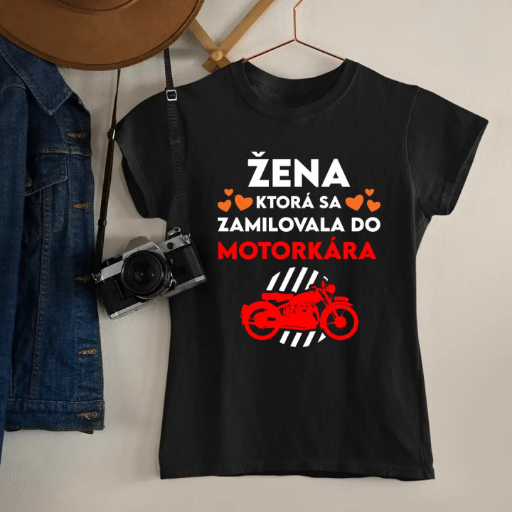 Žena, ktorá sa zamilovala do  motorkára - dámske tričko s potlačou