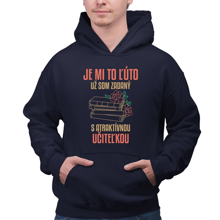 Je mi to líto - už jsem zadaný s atraktivní učitelkou V3  - pánska mikina s potlačou