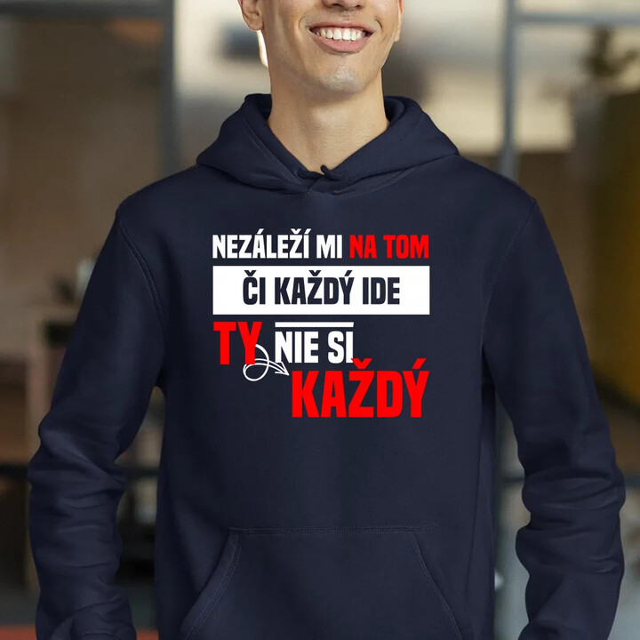 Nezáleží mi na tom, či každý ide  - pánska mikina s potlačou