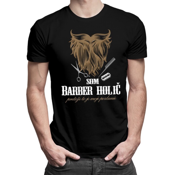 Som Barber holič - pánske tričko s potlačou