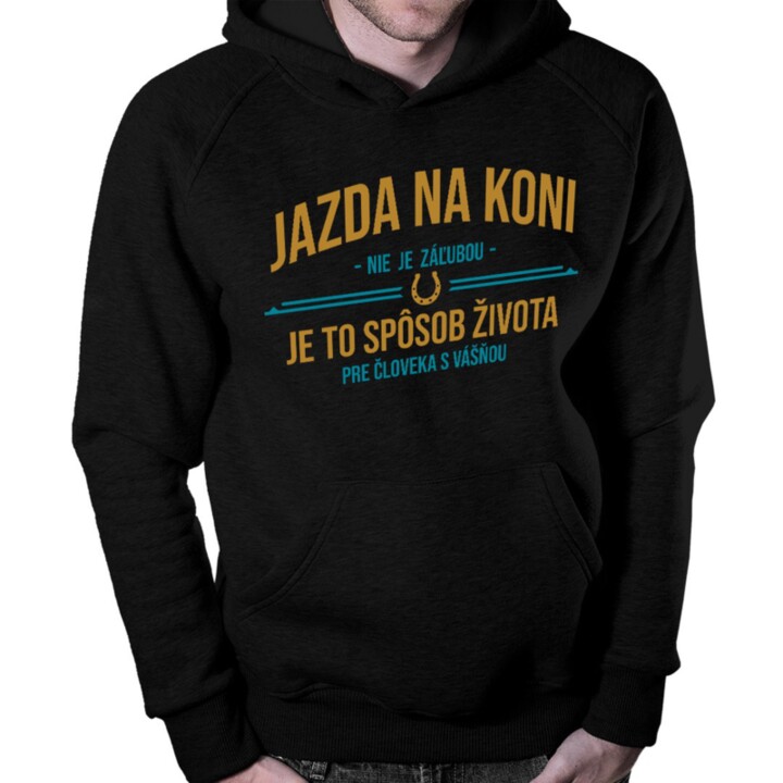 Jazda na koni nie je záľubou - pánska  mikina s potlačou