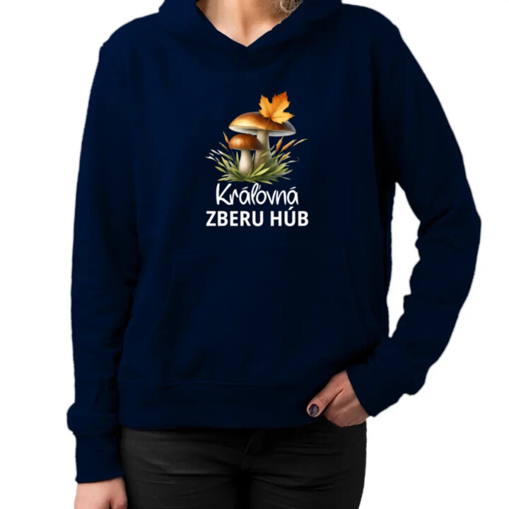 Kráľovná zberu húb  - dámska mikina s potlačou