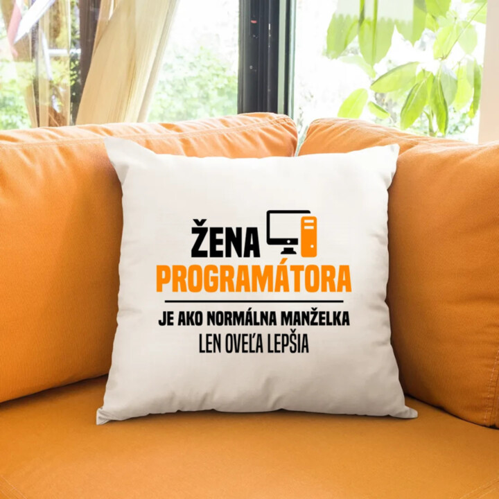 Žena programátora  je ako normálna manželka - vankúš s potlačou